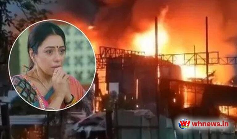 ‘अनुपमा’ का सेट जलकर खाक